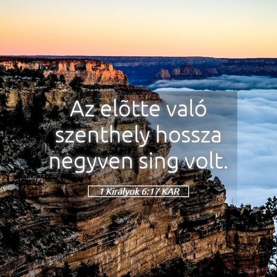 Picture 05 - 1 Királyok 6:17 KAR - Az elõtte való szenthely hossza negyven sing - Bible Verse Picture