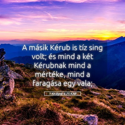Picture 05 - 1 Királyok 6:25 KAR - A másik Kérub is tíz sing volt; és mind a - Bible Verse Picture
