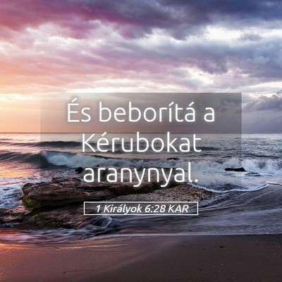 Picture 05 - 1 Királyok 6:28 KAR - És beborítá a Kérubokat - Bible Verse Picture