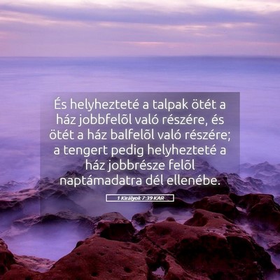 Picture 05 - 1 Királyok 7:39 KAR - És helyhezteté a talpak ötét a ház - Bible Verse Picture