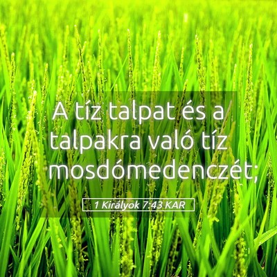 Picture 05 - 1 Királyok 7:43 KAR - A tíz talpat és a talpakra való tíz - Bible Verse Picture