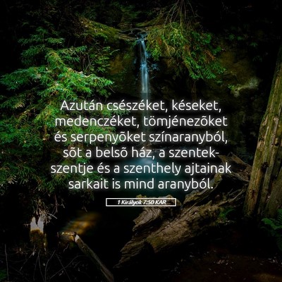 Picture 05 - 1 Királyok 7:50 KAR - Azután csészéket, késeket, medenczéket, - Bible Verse Picture