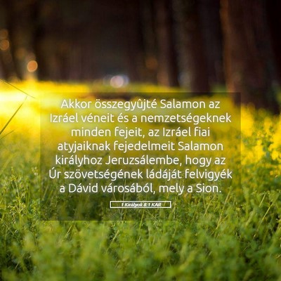Picture 05 - 1 Királyok 8:1 KAR - Akkor összegyûjté Salamon az Izráel véneit - Bible Verse Picture