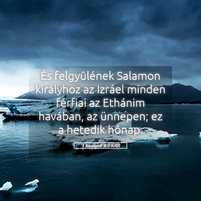 Picture 05 - 1 Királyok 8:2 KAR - És felgyûlének Salamon királyhoz az Izráel - Bible Verse Picture