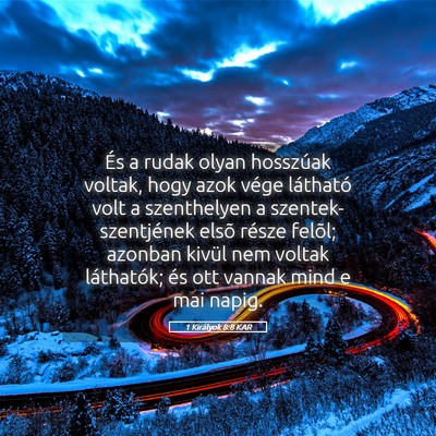 Picture 05 - 1 Királyok 8:8 KAR - És a rudak olyan hosszúak voltak, hogy azok - Bible Verse Picture