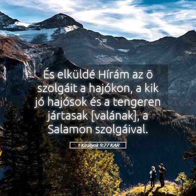 Picture 05 - 1 Királyok 9:27 KAR - És elküldé Hírám az õ szolgáit a hajókon, - Bible Verse Picture