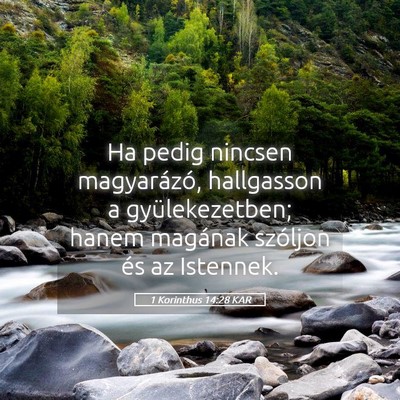 Picture 05 - 1 Korinthus 14:28 KAR - Ha pedig nincsen magyarázó, hallgasson a - Bible Verse Picture