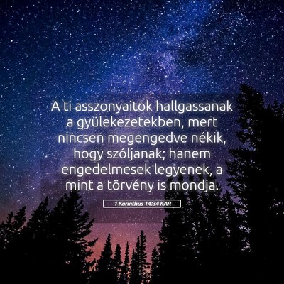 Picture 05 - 1 Korinthus 14:34 KAR - A ti asszonyaitok hallgassanak a - Bible Verse Picture
