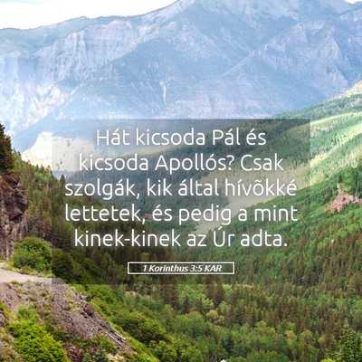 Picture 05 - 1 Korinthus 3:5 KAR - Hát kicsoda Pál és kicsoda Apollós? Csak - Bible Verse Picture