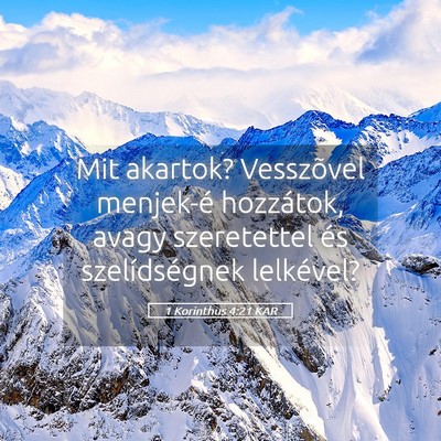 Picture 05 - 1 Korinthus 4:21 KAR - Mit akartok? Vesszõvel menjek-é hozzátok, - Bible Verse Picture