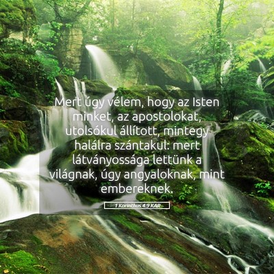 Picture 05 - 1 Korinthus 4:9 KAR - Mert úgy vélem, hogy az Isten minket, az - Bible Verse Picture