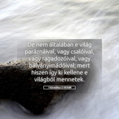 Picture 05 - 1 Korinthus 5:10 KAR - De nem általában e világ paráznáival, vagy - Bible Verse Picture