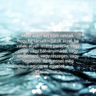 Picture 05 - 1 Korinthus 5:11 KAR - Most azért azt írom néktek, hogy ne - Bible Verse Picture