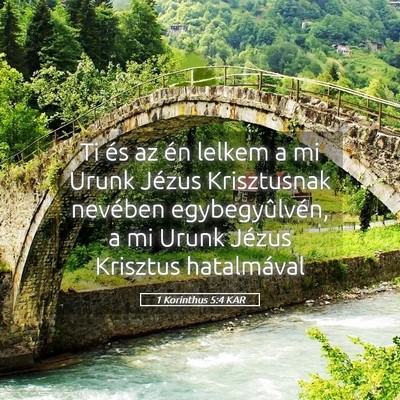 Picture 05 - 1 Korinthus 5:4 KAR - Ti és az én lelkem a mi Urunk Jézus - Bible Verse Picture