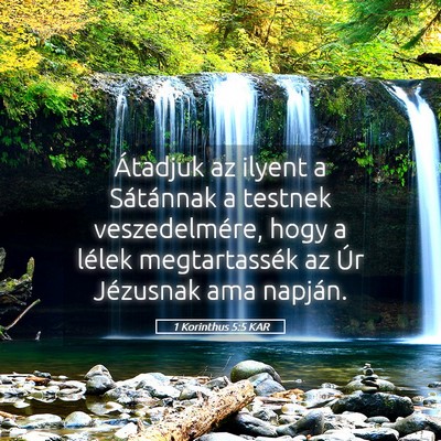 Picture 05 - 1 Korinthus 5:5 KAR - Átadjuk az ilyent a Sátánnak a testnek - Bible Verse Picture