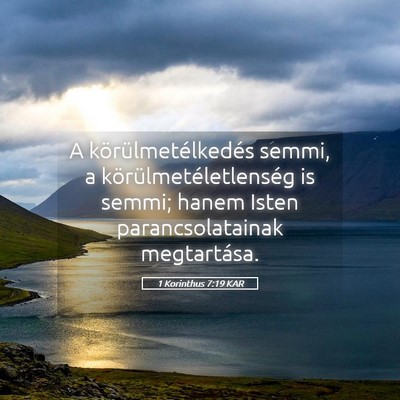 Picture 05 - 1 Korinthus 7:19 KAR - A körülmetélkedés semmi, a - Bible Verse Picture