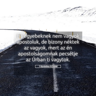 Picture 05 - 1 Korinthus 9:2 KAR - Ha egyebeknek nem vagyok apostoluk, de bizony - Bible Verse Picture