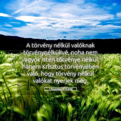 Picture 05 - 1 Korinthus 9:21 KAR - A törvény nélkül valóknak - Bible Verse Picture