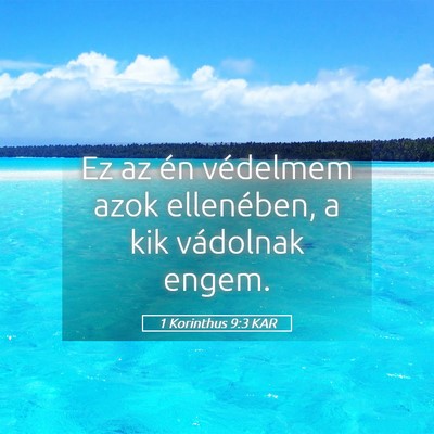Picture 05 - 1 Korinthus 9:3 KAR - Ez az én védelmem azok ellenében, a kik - Bible Verse Picture