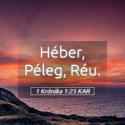Picture 05 - 1 Krónika 1:25 KAR - Héber, Péleg, - Bible Verse Picture