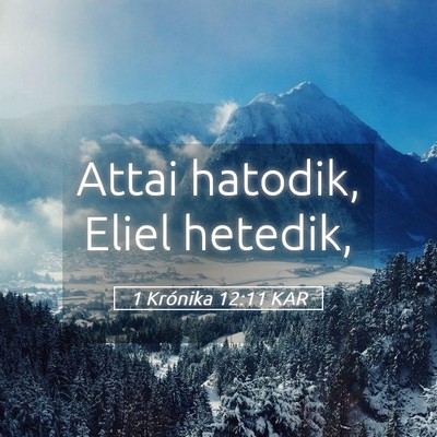 Picture 05 - 1 Krónika 12:11 KAR - Attai hatodik, Eliel - Bible Verse Picture
