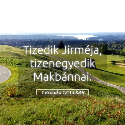 Picture 05 - 1 Krónika 12:13 KAR - Tizedik Jirméja, tizenegyedik - Bible Verse Picture