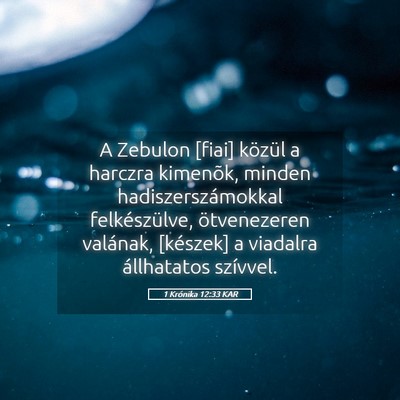 Picture 05 - 1 Krónika 12:33 KAR - A Zebulon [fiai] közül a harczra kimenõk, - Bible Verse Picture