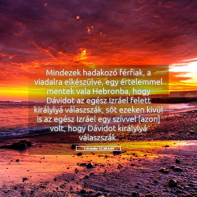 Picture 05 - 1 Krónika 12:38 KAR - Mindezek hadakozó férfiak, a viadalra - Bible Verse Picture