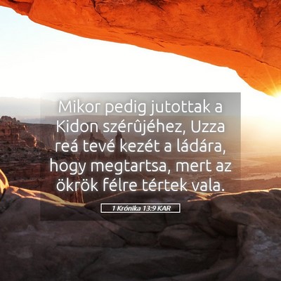Picture 05 - 1 Krónika 13:9 KAR - Mikor pedig jutottak a Kidon szérûjéhez, Uzza - Bible Verse Picture