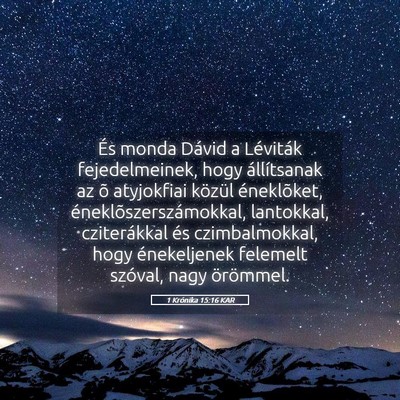 Picture 05 - 1 Krónika 15:16 KAR - És monda Dávid a Léviták fejedelmeinek, hogy - Bible Verse Picture