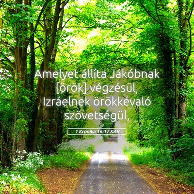 Picture 05 - 1 Krónika 16:17 KAR - Amelyet állíta Jákóbnak [örök] végzésül, - Bible Verse Picture