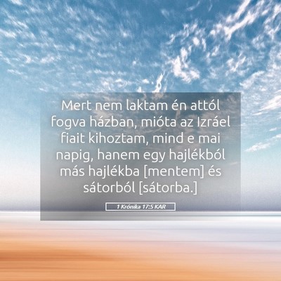 Picture 05 - 1 Krónika 17:5 KAR - Mert nem laktam én attól fogva házban, mióta - Bible Verse Picture