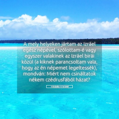 Picture 05 - 1 Krónika 17:6 KAR - A mely helyeken jártam az Izráel egész - Bible Verse Picture