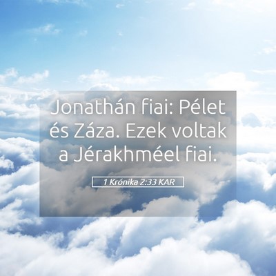 Picture 05 - 1 Krónika 2:33 KAR - Jonathán fiai: Pélet és Záza. Ezek voltak a - Bible Verse Picture