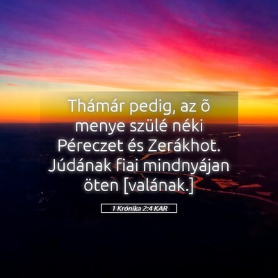Picture 05 - 1 Krónika 2:4 KAR - Thámár pedig, az õ menye szülé néki - Bible Verse Picture