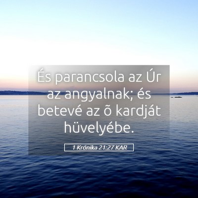 Picture 05 - 1 Krónika 21:27 KAR - És parancsola az Úr az angyalnak; és betevé - Bible Verse Picture