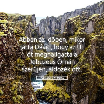 Picture 05 - 1 Krónika 21:28 KAR - Abban az idõben, mikor látta Dávid, hogy az - Bible Verse Picture