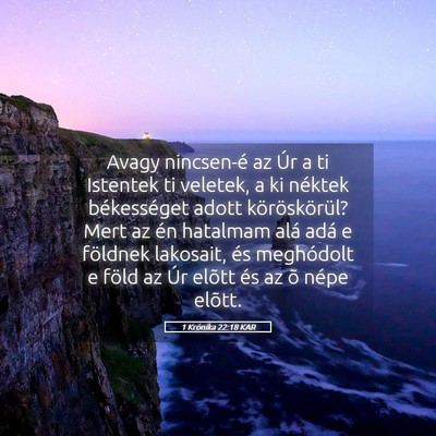 Picture 05 - 1 Krónika 22:18 KAR - Avagy nincsen-é az Úr a ti Istentek ti veletek, - Bible Verse Picture
