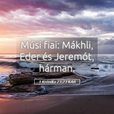 Picture 05 - 1 Krónika 23:23 KAR - Músi fiai: Mákhli, Eder és Jeremót, - Bible Verse Picture