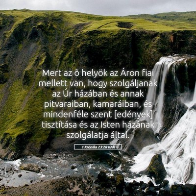 Picture 05 - 1 Krónika 23:28 KAR - Mert az õ helyök az Áron fiai mellett van, - Bible Verse Picture