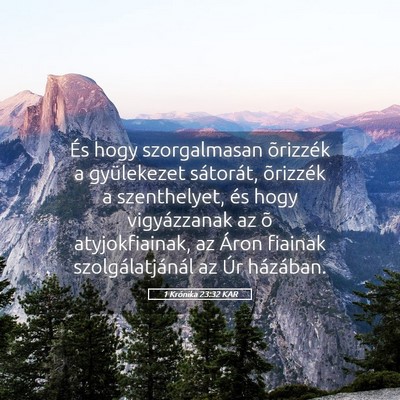 Picture 05 - 1 Krónika 23:32 KAR - És hogy szorgalmasan õrizzék a gyülekezet - Bible Verse Picture