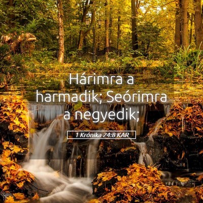 Picture 05 - 1 Krónika 24:8 KAR - Hárimra a harmadik; Seórimra a - Bible Verse Picture
