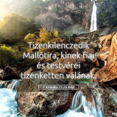 Picture 05 - 1 Krónika 25:26 KAR - Tizenkilenczedik Mallótira, kinek fiai és - Bible Verse Picture