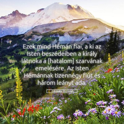 Picture 05 - 1 Krónika 25:5 KAR - Ezek mind Hémán fiai, a ki az Isten - Bible Verse Picture