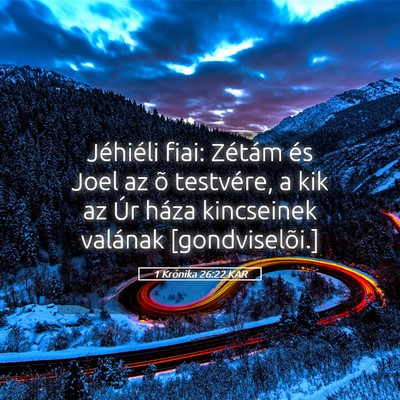 Picture 05 - 1 Krónika 26:22 KAR - Jéhiéli fiai: Zétám és Joel az õ testvére, - Bible Verse Picture