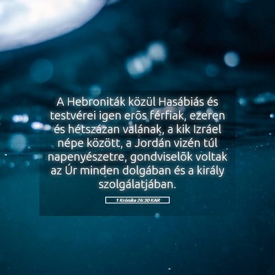 Picture 05 - 1 Krónika 26:30 KAR - A Hebroniták közül Hasábiás és testvérei - Bible Verse Picture