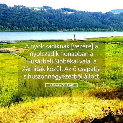 Picture 05 - 1 Krónika 27:11 KAR - A nyolczadiknak [vezére] a nyolczadik hónapban - Bible Verse Picture