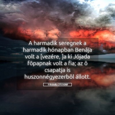 Picture 05 - 1 Krónika 27:5 KAR - A harmadik seregnek a harmadik hónapban Benája - Bible Verse Picture