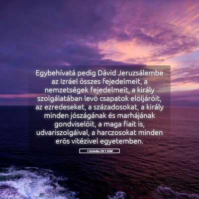 Picture 05 - 1 Krónika 28:1 KAR - Egybehívatá pedig Dávid Jeruzsálembe az - Bible Verse Picture