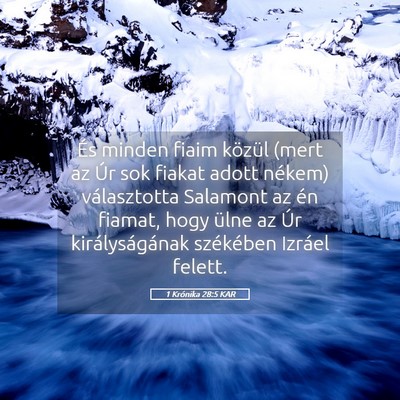 Picture 05 - 1 Krónika 28:5 KAR - És minden fiaim közül (mert az Úr sok fiakat - Bible Verse Picture